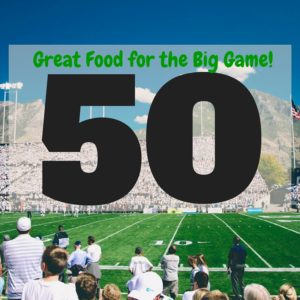 Big Game #50 Roundup | http://dadwhats4dinner.com