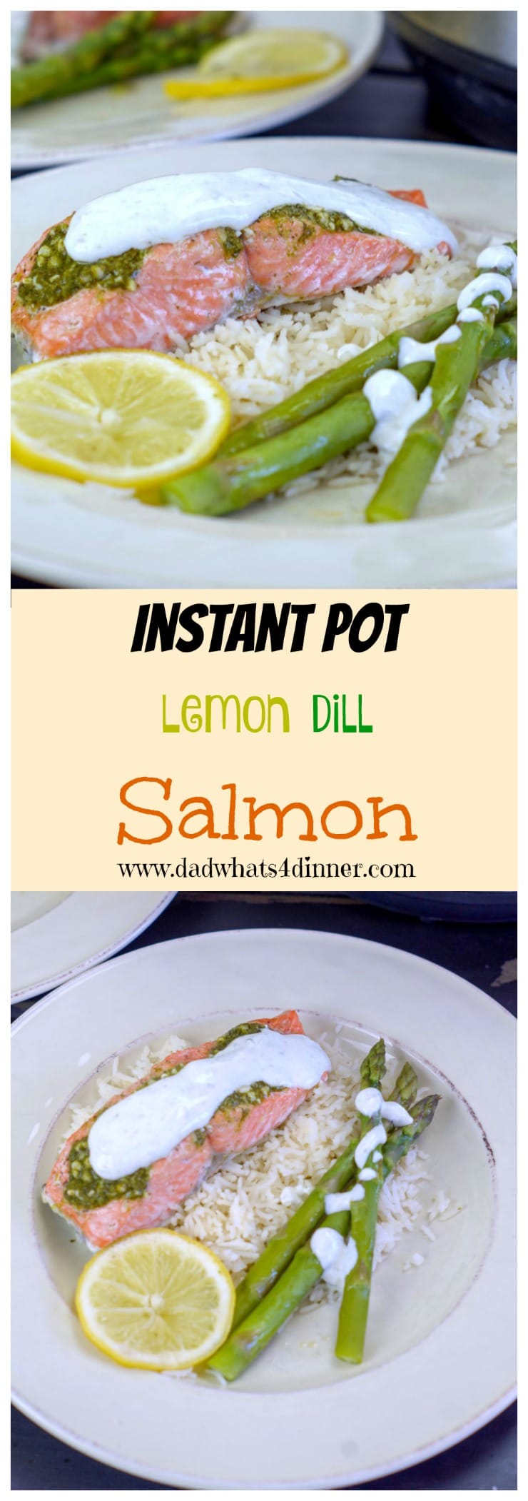Pinterest image of Instant Pot Lemon Dill Salmon from www.dadwhats4dinner.com #ad #InstantPot #salmon #Dill #Healthy #lowfat