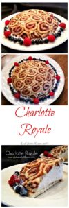Charlotte Royale with raspberry jam filled with raspberry Kirsch Bavarian cream