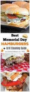 Summer grilling season is in full swing and my Best Memorial Day Hamburgers plus Grill Cleaning Guide is all you need to keep the family fed and happy.